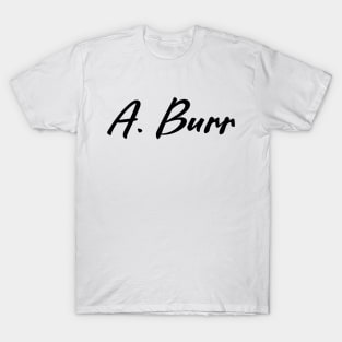 A. Burr T-Shirt